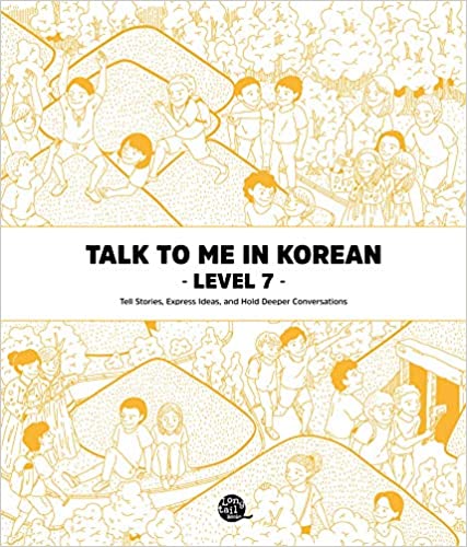 Talk to me in Korean Level 7