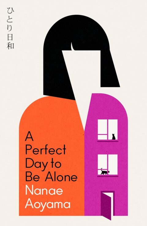 Nanae Aoyama - A Perfect Day to Be Alone